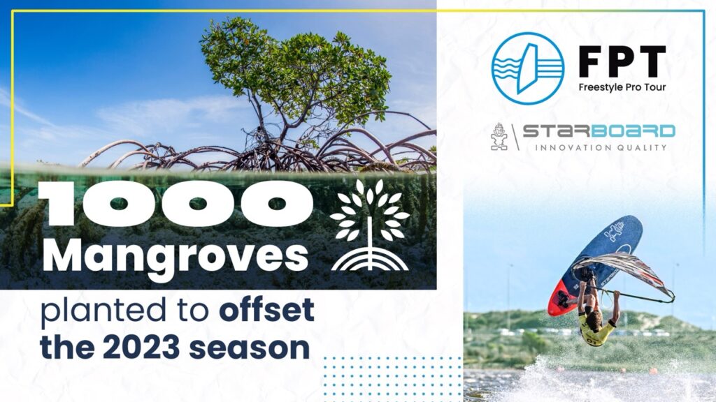 FPT and Starboard plant 1000 Mangroves to offset the 2023 Freestyle Pro Tour!